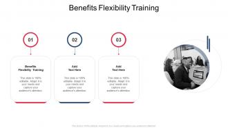 Benefits Flexibility Training In Powerpoint And Google Slides Cpb