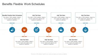 Benefits Flexible Work Schedules In Powerpoint And Google Slides Cpb