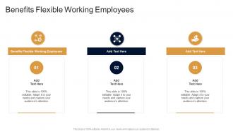 Benefits Flexible Working Employees In Powerpoint And Google Slides Cpb
