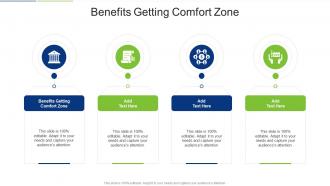 Benefits Getting Comfort Zone In Powerpoint And Google Slides Cpb