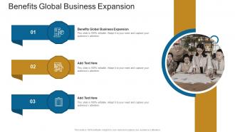 Benefits Global Business Expansion In Powerpoint And Google Slides Cpb