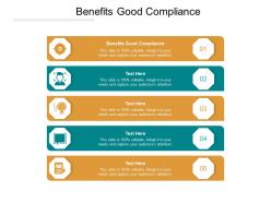 Benefits good compliance ppt powerpoint presentation outline slides cpb