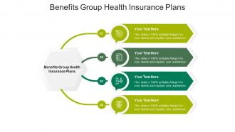 Benefits group health insurance plans ppt powerpoint presentation model graphic cpb
