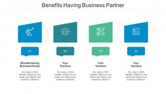 Benefits Having Business Partner Ppt Powerpoint Presentation Model Information Cpb