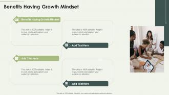 Benefits Having Growth Mindset In Powerpoint And Google Slides Cpb