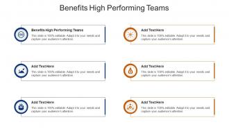 Benefits High Performing Teams In Powerpoint And Google Slides Cpb
