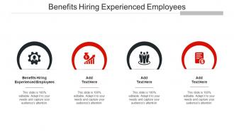 Benefits Hiring Experienced Employees Ppt Powerpoint Presentation Show Graphics Cpb