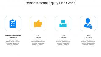 Benefits Home Equity Line Credit Ppt Powerpoint Presentation Model Microsoft Cpb