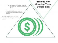 Benefits icon covering three dollars sign