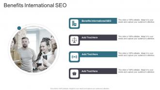 Benefits International SEO In Powerpoint And Google Slides cpb