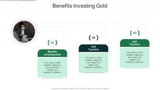 Benefits Investing Gold In Powerpoint And Google Slides Cpb