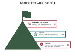 Benefits kpi goal planning ppt powerpoint presentation layouts format cpb