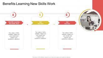 Benefits Learning New Skills Work In Powerpoint And Google Slides Cpb