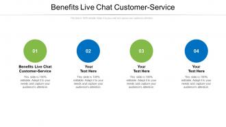 Benefits live chat customer-service ppt powerpoint presentation visual aids professional cpb