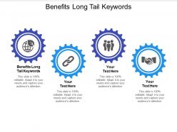 Benefits long tail keywords ppt powerpoint presentation infographic template slides cpb
