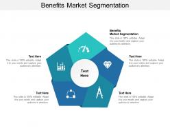 Benefits market segmentation ppt powerpoint presentation layouts influencers cpb