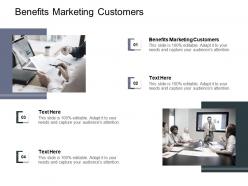 Benefits marketing customers ppt powerpoint presentation microsoft cpb
