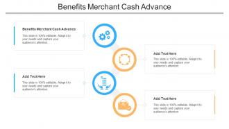 Benefits Merchant Cash Advance Ppt Powerpoint Presentation File Deck Cpb
