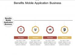 Benefits mobile application business ppt powerpoint presentation outline file formats cpb