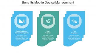 Benefits mobile device management ppt powerpoint presentation layouts format ideas cpb