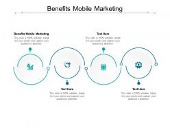 Benefits mobile marketing ppt powerpoint presentation styles professional cpb