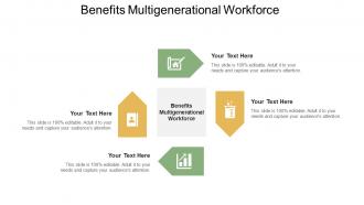 Benefits Multigenerational Workforce Ppt Powerpoint Presentation Outline Tips Cpb