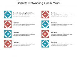 Benefits networking social work ppt powerpoint presentation infographics example cpb