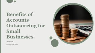 Benefits Of Accounts Outsourcing For Small Businesses PPT Outline AT