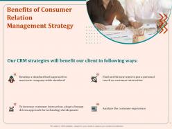 Benefits of consumer relation management strategy ppt ideas