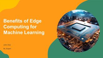 Benefits Of Edge Computing For Machine Learning PPT Sample AT