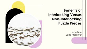 Benefits Of Interlocking Versus Non Interlocking Puzzle Pieces PPT Demonstration AT