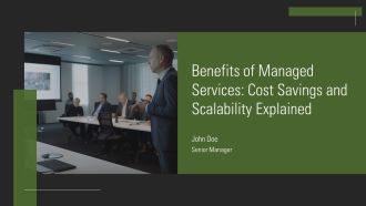 Benefits Of Managed Services Cost Savings And Scalability Explained PPT Mockup AT