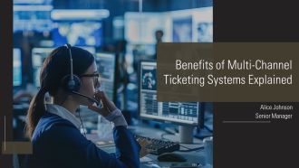Benefits Of Multi Channel Ticketing Systems Explained PPT Outline AT