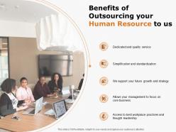 Benefits of outsourcing your human resource to us ppt powerpoint presentation portfolio grid