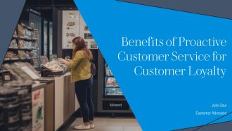 Benefits Of Proactive Customer Service For Customer Loyalty PPT Example AT