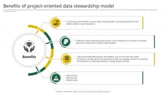 Benefits Of Project Oriented Data Stewardship By Project Model
