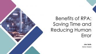 Benefits Of RPA Saving Time And Reducing Human Error PPT Template AT Benefits Of RPA Saving Time And Reducing Human Error PPT Template AT
