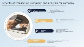 Benefits Of Transaction Summary And Analysis For Company