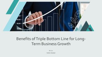 Benefits Of Triple Bottom Line For Long Term Business Growth PPT Sample AT