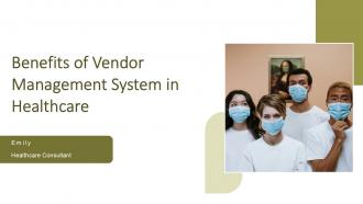 Benefits Of Vendor Management System In Healthcare PPT Outline ACP