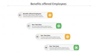 Benefits offered employees ppt powerpoint presentation inspiration format ideas cpb