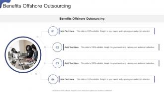 Benefits Offshore Outsourcing In Powerpoint And Google Slides Cpb