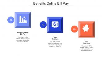 Benefits Online Bill Pay Ppt Powerpoint Presentation Infographic Template Graphics Cpb