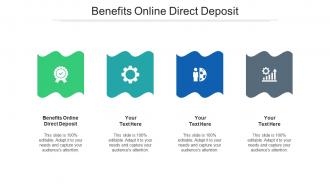 Benefits online direct deposit ppt powerpoint presentation summary format cpb