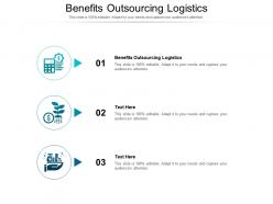 Benefits outsourcing logistics ppt powerpoint presentation slide cpb