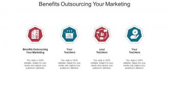 Benefits outsourcing your marketing ppt powerpoint presentation show file formats cpb