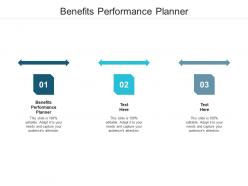 Benefits performance planner ppt powerpoint presentation styles design ideas cpb