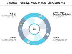 Benefits predictive maintenance manufacturing ppt powerpoint presentation inspiration cpb