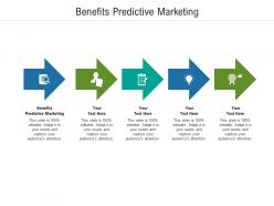 Benefits predictive marketing ppt powerpoint presentation infographics show cpb