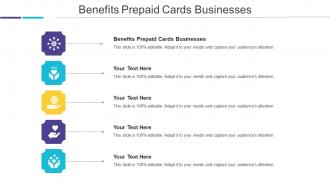 Benefits Prepaid Cards Businesses Ppt Powerpoint Presentation Slides Portfolio Cpb